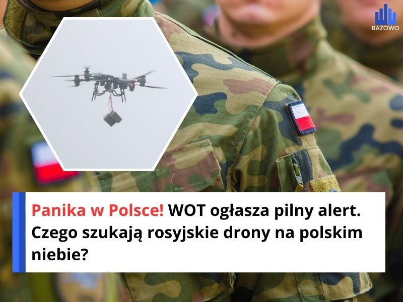 Panika w Polsce! WOT ogłasza pilny alert. Czego szukają rosyjskie drony na polskim niebie?